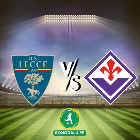 Nhận định bóng đá Lecce vs Fiorentina, 02h45 ngày 3/2